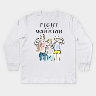 Fight Like A Warrior Kids Long Sleeve T-Shirt